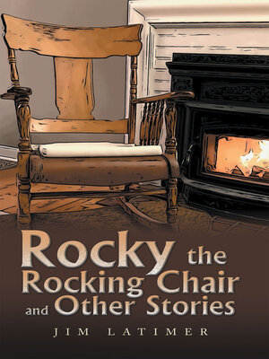 cover image of Rocky the Rocking Chair and Other Stories